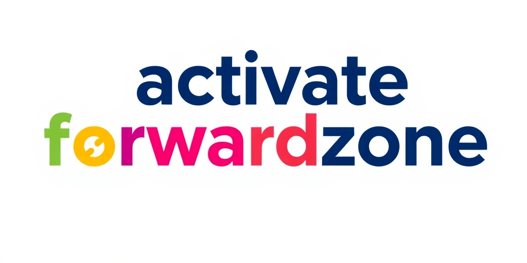 Activate Forward Zone
